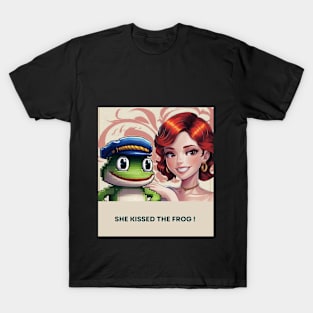 she kissed a frog T-Shirt